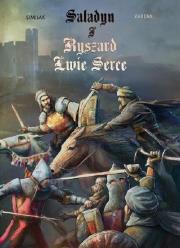 Saladyn i Ryszard Lwie Serce. Autor: Similak. Dadada.pl Okładka książki Saladyn i Ryszard Lwie Serce