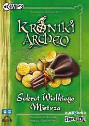 Sekret Wielkiego Mistrza Część 3  Kroniki Archeo - Audiobook. Autor: Stelmaszyk Agnieszka. Dadada.pl Okładka książki Sekret Wielkiego Mistrza Część 3  Kroniki Archeo - Audiobook