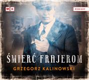 Śmierć frajerom ( audiobook ) - Audiobook. Autor: Kalinowski Grzegorz. Dadada.pl Okładka książki Śmierć frajerom ( audiobook ) - Audiobook