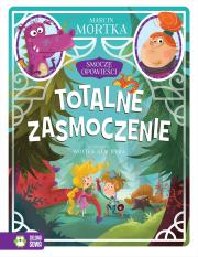 Smocze opowieści Tom 2 Totalne zasmoczenie. Autor: Mortka Marcin. Dadada.pl Okładka książki Smocze opowieści Tom 2 Totalne zasmoczenie