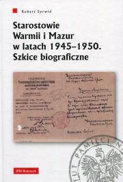 Okładka książki Starostowie Warmii i Mazur w latach 1945-1950