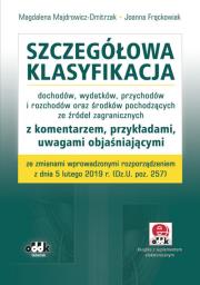 Szczegółowa klasyfikacja dochodów, wydatków, przychodów i rozchodów. Autor: Majdrowicz-Dmitrzak Magdalena, Frąckowiak Joanna. Dadada.pl Okładka książki Szczegółowa klasyfikacja dochodów, wydatków, przychodów i rozchodów