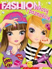 Okładka książki Teen Top Fashion. Włosy i paznokcie