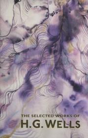 Okładka książki The Selected Works of H. G. Wells