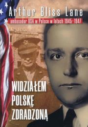 Okładka książki Widziałem Polskę zdradzoną