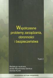 Współczesne problemy zarządzania obronności i bezpieczeństwa Tom 2. Wydawca: Akademia Sztuki Wojennej. Dadada.pl Opakowanie Współczesne problemy zarządzania obronności i bezpieczeństwa Tom 2