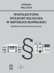 Okładka książki Wspólnotowa wolność religijna w Republice Słowackiej
