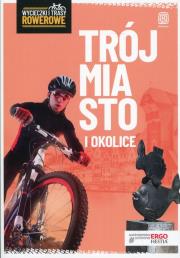 Wycieczki i trasy rowerowe. Trójmiasto i ok. w.2. Autor: Kałamejka Grzegorz, Marta Pawlikowska-Olszta. Dadada.pl Okładka książki Wycieczki i trasy rowerowe. Trójmiasto i ok. w.2