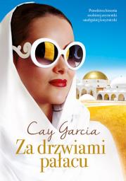 ZA DRZWIAMI PAŁACU W SŁUŻBIE SAUDYJSKIEJ KSIĘŻNICZKI WYD. KIESZONKOWE. Autor: Garcia Cay. Dadada.pl Okładka książki ZA DRZWIAMI PAŁACU W SŁUŻBIE SAUDYJSKIEJ KSIĘŻNICZKI WYD. KIESZONKOWE
