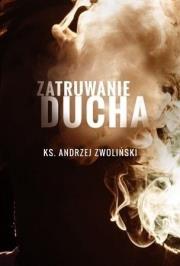 Okładka książki Zatruwanie Ducha