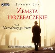 Okładka książki Zemsta i przebaczenie Tom 1 Narodziny gniewu - Audiobook