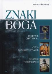 Znaki Boga. Autor: Aleksandra Zapotoczny (oprac.). Dadada.pl Okładka książki Znaki Boga