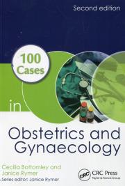 100 Cases in Obstetrics and Gynaecology. Autor: Bottomley Cecilia, Rymer Janice. Dadada.pl Okładka książki 100 Cases in Obstetrics and Gynaecology