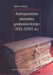 Antroponimia starostwa grabowieckiego (XVI-XVIIIw). Autor: Olejnik Marek. Dadada.pl Okładka książki Antroponimia starostwa grabowieckiego (XVI-XVIIIw)