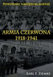 Okładka książki Armia Czerwona 1918-1941. Powstanie narzędzia..