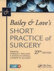 Bailey & Love's Short Practice of Surgery, 27th Edition. Wydawca: CRC Press. Dadada.pl Opakowanie Bailey & Love's Short Practice of Surgery, 27th Edition