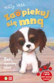 Okładka książki BARI WYMARZONY PIESEK ZAOPIEKUJ SIĘ MNĄ