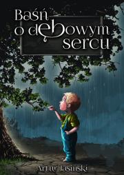 Okładka książki Baśń o dębowym sercu