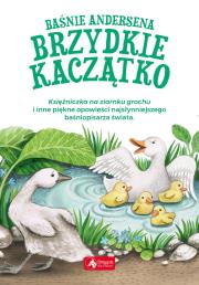 Baśnie Andersena Brzydkie kaczątko. Autor: Hans Christian Andersen. Dadada.pl Okładka książki Baśnie Andersena Brzydkie kaczątko