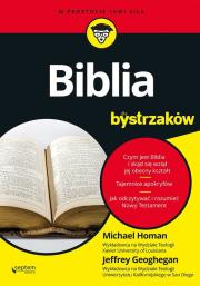Biblia dla bystrzaków. Autor: Jeffrey Geoghegan, Michael Homan. Dadada.pl Okładka książki Biblia dla bystrzaków