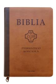 Biblia Pierwszego Kościoła ciemno-brązowa. Autor: Popowski Remigiusz. Dadada.pl Okładka książki Biblia Pierwszego Kościoła ciemno-brązowa