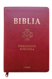 Biblia Pierwszego Kościoła karmazynowa. Autor: Popowski Remigiusz. Dadada.pl Okładka książki Biblia Pierwszego Kościoła karmazynowa