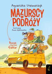 BUNIA KONTRA FAKIR MAZURSCY W PODRÓŻY TOM 1. Autor: Stelmaszyk Agnieszka. Dadada.pl Okładka książki BUNIA KONTRA FAKIR MAZURSCY W PODRÓŻY TOM 1