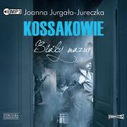 CD MP3 KOSSAKOWIE BIAŁY MAZUR. Autor: Jurgała-Jureczka Joanna. Dadada.pl Okładka książki CD MP3 KOSSAKOWIE BIAŁY MAZUR