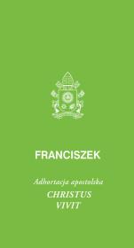 Christus vivit. Autor: Papież Franciszek. Dadada.pl Okładka książki Christus vivit