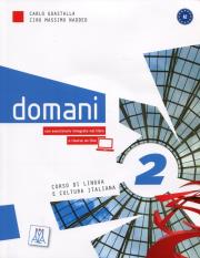 Domani 2 podręcznik A2 + płyta CD audio i DVD Rom. Autor: Carlo Guastalla. Dadada.pl Okładka książki Domani 2 podręcznik A2 + płyta CD audio i DVD Rom