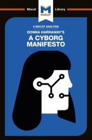 Donna Haraway's A Cyborg Manifesto. Wydawca: Macat International. Dadada.pl Opakowanie Donna Haraway's A Cyborg Manifesto
