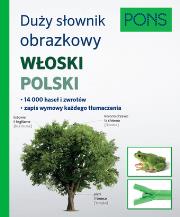 Duży słownik obrazkowy Włoski Polski Pons. Autor: Opracowanie zbiorowe. Dadada.pl Okładka książki Duży słownik obrazkowy Włoski Polski Pons