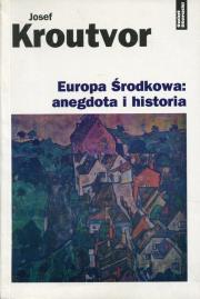 Okładka książki Europa środkowa: anegdota i historia