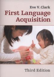 First Language Acquisition. Autor: Clark Eve V.. Dadada.pl Okładka książki First Language Acquisition