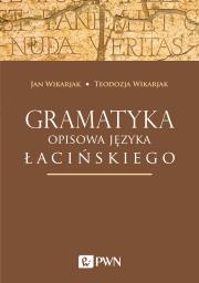 Gramatyka opisowa języka łacińskiego. Autor: Wikarjak Jan, Wikarjak Teodozja. Dadada.pl Okładka książki Gramatyka opisowa języka łacińskiego