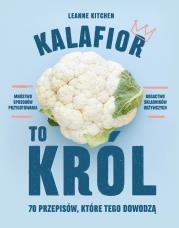 KALAFIOR TO KRÓL. Autor: LEANNE KITCHEN. Dadada.pl Okładka książki KALAFIOR TO KRÓL