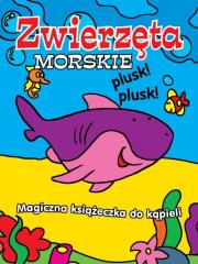 Kąpielowa zmieniająca kolor - Zwierzęta morskie. Autor: Opracowanie zbiorowe. Dadada.pl Okładka książki Kąpielowa zmieniająca kolor - Zwierzęta morskie