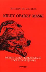 Okładka książki Kiedy opadły maski. Bestseller o korzeniach UE