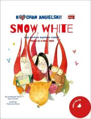 Kocham angielski! Snow White. Poziom 2. Autor: Francesca Rossi (ilustr.). Dadada.pl Okładka książki Kocham angielski! Snow White. Poziom 2