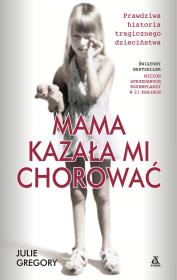 Okładka książki Mama kazała mi chorować