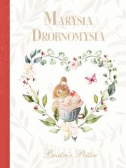 Marysia Drobnomysia. Autor: Potter Beatrix. Dadada.pl Okładka książki Marysia Drobnomysia