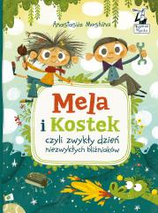 Mela i Kostek, czyli zwykły dzień niezwykłych... Autor: Anastasiia Moshina. Dadada.pl Okładka książki Mela i Kostek, czyli zwykły dzień niezwykłych..