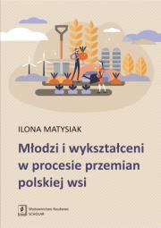 Okładka książki Młodzi i wykształceni w procesie przemian polskiej wsi