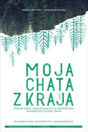 Moja chata z kraja. Autor: Filimowska Anna, Krygowska Natalia. Dadada.pl Okładka książki Moja chata z kraja