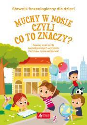 Okładka książki Muchy w nosie czyli co to znaczy?