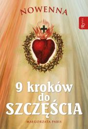 NOWENNA 9 KROKÓW DO SZCZĘŚCIA. Autor: Małgorzata Pabis o. Luigi Galgani. Dadada.pl Okładka książki NOWENNA 9 KROKÓW DO SZCZĘŚCIA