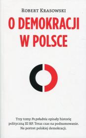 O demokracji w Polsce. Autor: Krasowski Robert. Dadada.pl Okładka książki O demokracji w Polsce