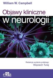Objawy kliniczne w neurologii. Autor: W. Keith Campbell. Dadada.pl Okładka książki Objawy kliniczne w neurologii