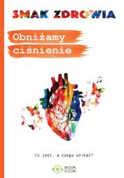 Obniżamy ciśnienie. Autor: Opracowanie zbiorowe. Dadada.pl Okładka książki Obniżamy ciśnienie