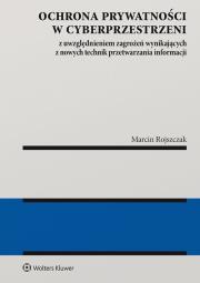 Okładka książki Ochrona prywatności w cyberprzestrzeni z uwzględnieniem zagrożeń wynikających z nowych technik przet